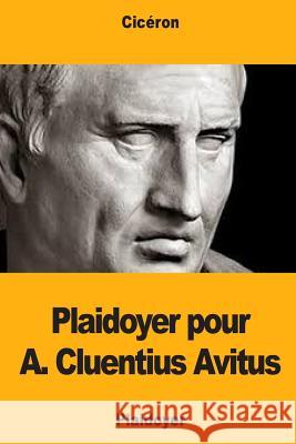 Plaidoyer pour A. Cluentius Avitus Burnouf, Jean-Louis 9781987457612 Createspace Independent Publishing Platform - książka