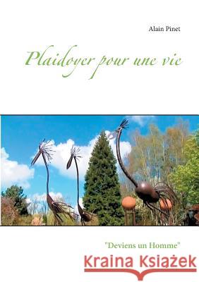 Plaidoyer pour une vie: 