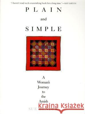 Plain and Simple: A Journey to the Amish Sue Bender 9780062501868 HarperOne - książka