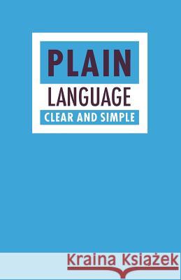 Plain Language - Clear and Simple Department of Multiculturalism and Citizenship 9780660141855 Canadian Government Publishing Centre - książka