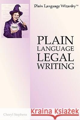 Plain Language Legal Writing Cheryl Stephens 9780557014507 Lulu.com - książka
