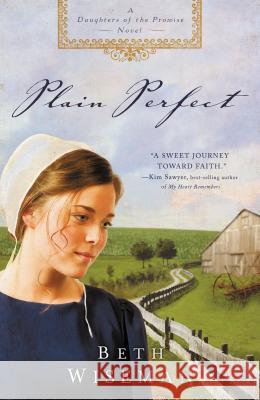 Plain Perfect Beth Wiseman 9781595546302 Thomas Nelson Publishers - książka