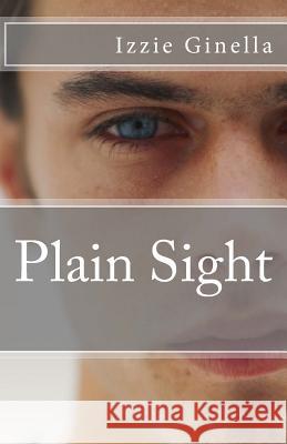 Plain Sight Izzie Ginella 9781497300965 Createspace - książka