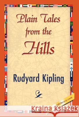 Plain Tales from the Hills Rudyard Kipling 9781421839066 1st World Library - książka