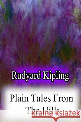 Plain Tales From The Hills Kipling, Rudyard 9781478382799 Createspace - książka