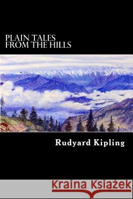 Plain Tales from the Hills Rudyard Kipling Alex Struik 9781480101784 Createspace - książka