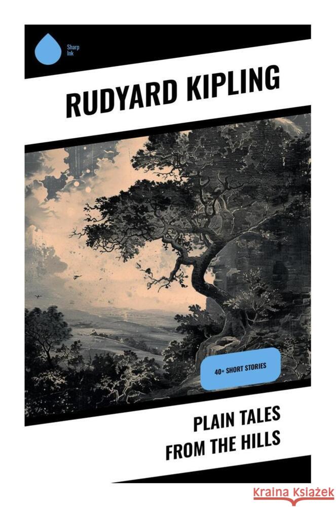 Plain Tales from the Hills Kipling, Rudyard 9788028337841 Sharp Ink - książka