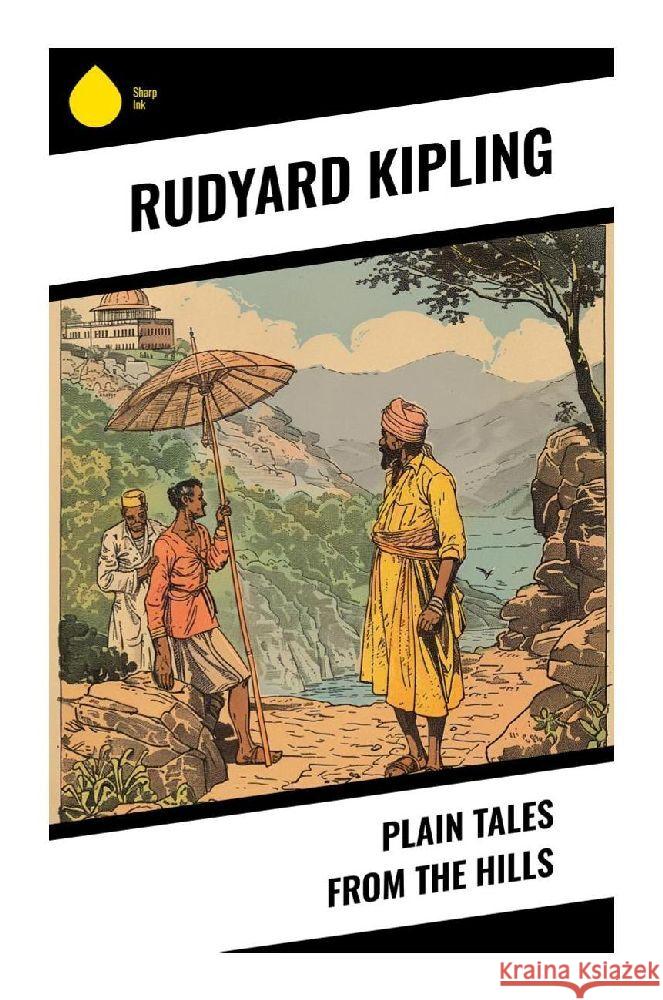 Plain Tales from the Hills Kipling, Rudyard 9788028374112 Sharp Ink - książka