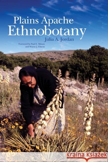 Plains Apache Ethnobotany Julia A. Jordan 9780806139685 University of Oklahoma Press - książka