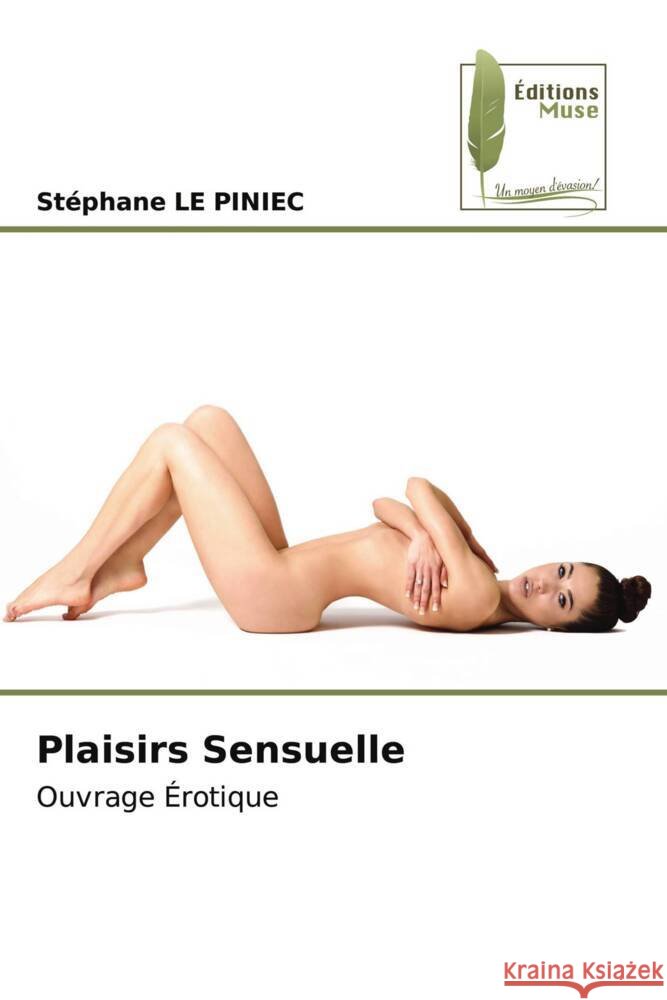 Plaisirs Sensuelle Stephane L 9786204973159 Editions Muse - książka