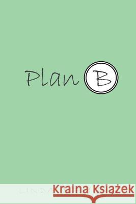 Plan B Linda Clemons 9781491756492 iUniverse - książka