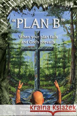 Plan B: When Your Plan Fails and God's Prevails. Jenn Randolph 9781537669090 Createspace Independent Publishing Platform - książka