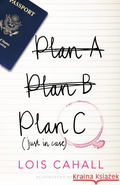 Plan C: Just in Case Lois Cahall 9781448208548 Bloomsbury Publishing PLC - książka