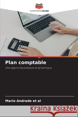 Plan comptable Andrade et al, Mario 9786209130946 Editions Notre Savoir - książka