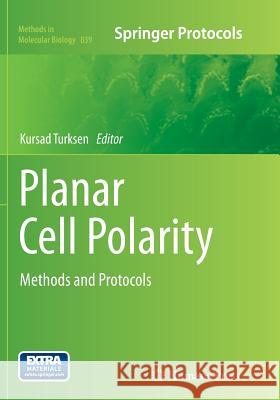 Planar Cell Polarity: Methods and Protocols Turksen, Kursad 9781493959068 Humana Press - książka