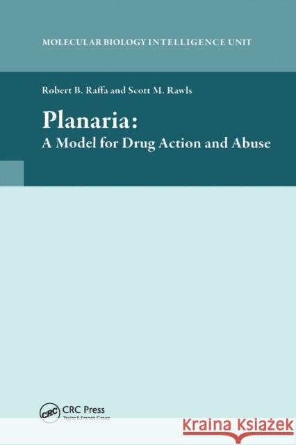 Planaria: A Model for Drug Action and Abuse Robert B. Raffa   9780367446086 CRC Press - książka