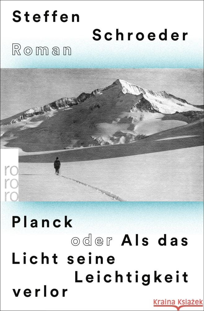 Planck oder Als das Licht seine Leichtigkeit verlor Schroeder, Steffen 9783499009310 Rowohlt TB. - książka