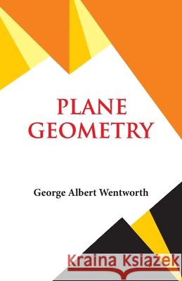 Plane Geometry G a Wentworth 9789393971739 Hawk Press - książka