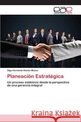 Planeación Estratégica Román Muñoz Olga Herminda 9783659099816 Editorial Academica Espanola - książka