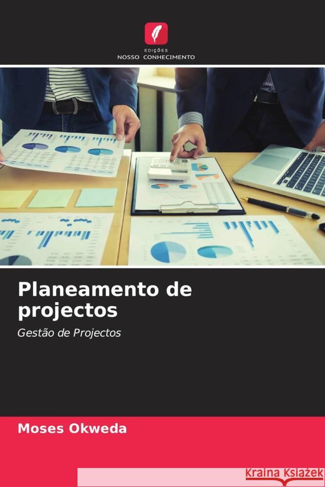 Planeamento de projectos Okweda, Moses 9786205055007 Edições Nosso Conhecimento - książka