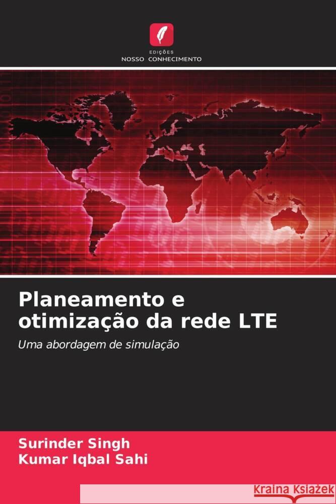 Planeamento e otimização da rede LTE Singh, Surinder, Sahi, Kumar Iqbal 9786206548775 Edições Nosso Conhecimento - książka