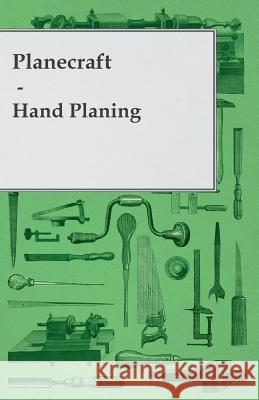 Planecraft - Hand Planing Anon. 9781445502984 Read Books - książka