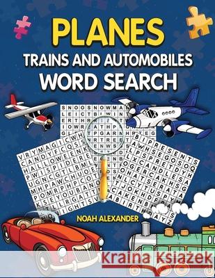 Planes Trains and Automobiles Word Search Noah Alexander 9781915372376 Scott M Ecommerce - książka