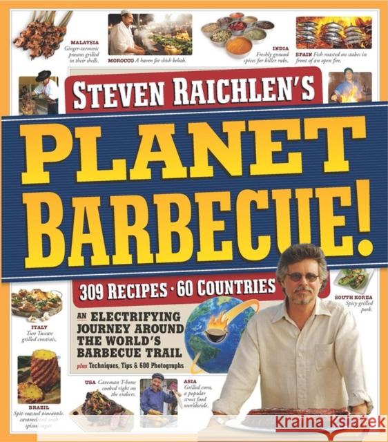 Planet Barbecue!: 309 Recipes, 60 Countries Raichlen, Steven 9780761148012  - książka