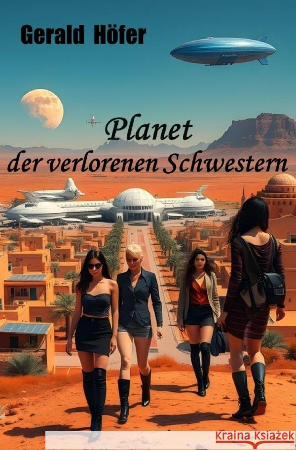 Planet der verlorenen Schwestern Höfer, Gerald 9783819077272 epubli - książka