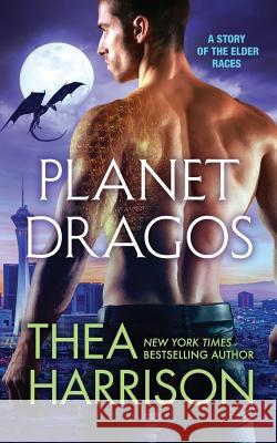 Planet Dragos: A Novella of the Elder Races Thea Harrison 9781947046016 Teddy Harrison LLC - książka