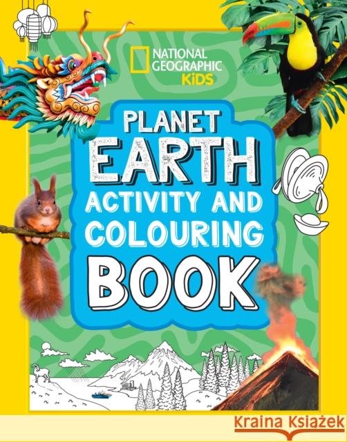 Planet Earth Activity and Colouring Book National Geographic Kids 9780008664558 HarperCollins Publishers - książka