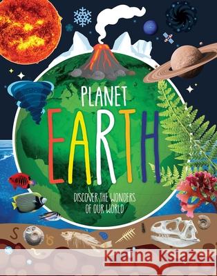 Planet Earth: Discover the Wonders of Our World Danielle Robichard 9781953344373 Little Genius Books - książka