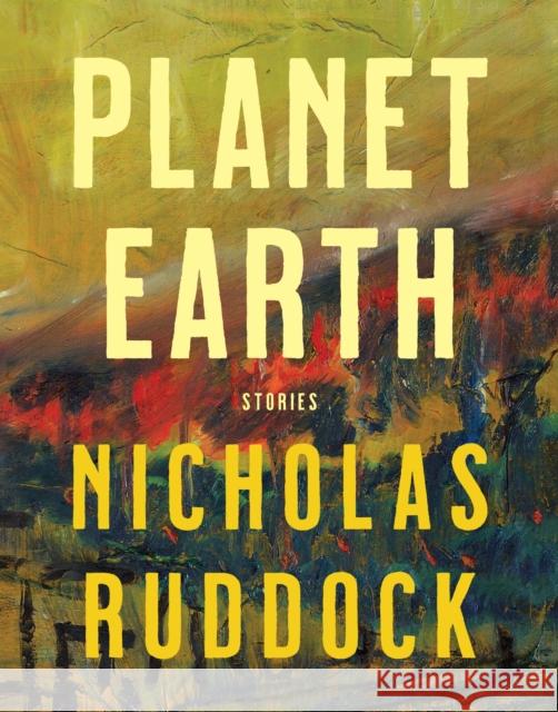Planet Earth: Stories Nicholas Ruddock 9781487013561 Astoria - książka