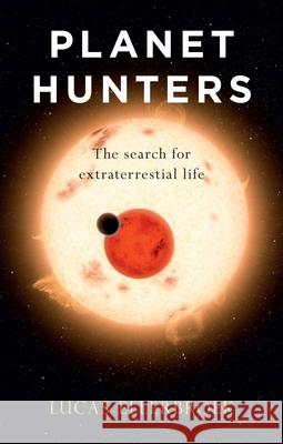 Planet Hunters: The Search for Extraterrestrial Life Lucas Ellerbroek Andy Brown 9781780238142 Reaktion Books - książka