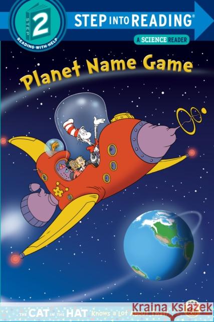 Planet Name Game (Dr. Seuss/Cat in the Hat) Tish Rabe Tom Brannon 9780553497328 Random House Books for Young Readers - książka