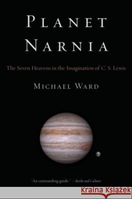 Planet Narnia: The Seven Heavens in the Imagination of C. S. Lewis Michael (Rev. Dr., Rev. Dr., Blackfriars Hall, Oxford) Ward 9780199738700  - książka