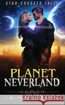 Planet Neverland J. M. Page 9781546622031 Createspace Independent Publishing Platform - książka