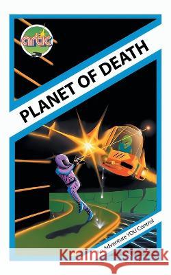 Planet of Death: Artic Computing's Adventure A Stephen Harris   9781789829945 Oak Tree Books - książka
