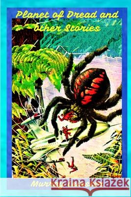 Planet of Dread and other Stories Murray Leinster 9780359326662 Lulu.com - książka