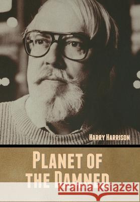 Planet of the Damned Harry Harrison   9798888306673 Bibliotech Press - książka