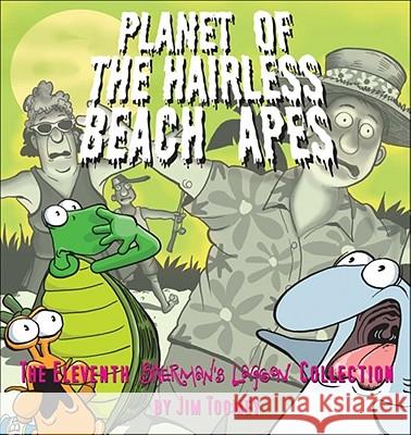 Planet of the Hairless Beach Apes Jim Toomey 9780740760563 Andrews McMeel Publishing - książka