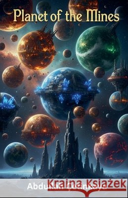 Planet of the Mines Çetinkaya, Abdullah 9798232515607 Abdullah Cetinkaya - książka