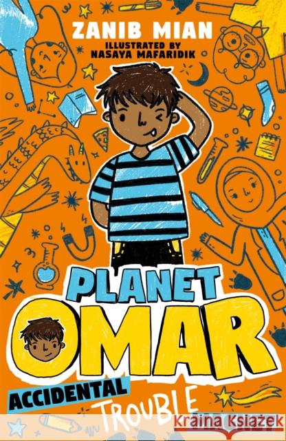 Planet Omar: Accidental Trouble Magnet: Book 1 Zanib Mian 9781444951226 Hachette Children's Group - książka