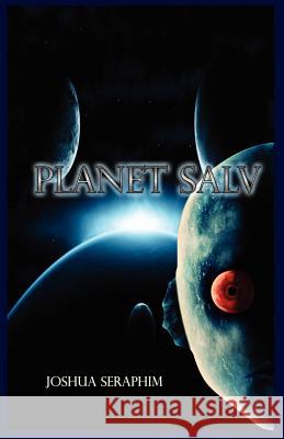 Planet Salv Joshua Seraphim 9780982999264 Leilah Publications LLC - książka