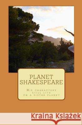 Planet Shakespeare: Shakespeare still lives! Tarsky, Harry 9781482061147 Createspace - książka
