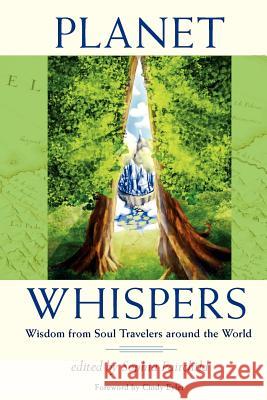 Planet Whispers: Wisdom from Soul Travelers around the World Fairchild, Sophia 9780984593057 Soul Wings Press - książka