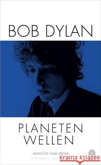 Planetenwellen : Gedichte und Prosa Dylan, Bob 9783455001181 Hoffmann und Campe - książka