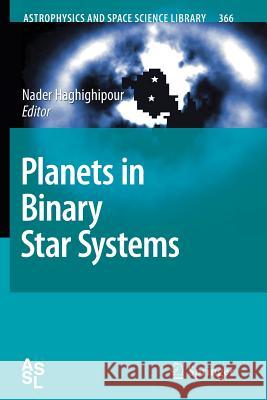 Planets in Binary Star Systems Nader Haghighipour 9789400732421 Springer - książka