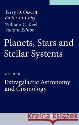 Planets, Stars and Stellar Systems: Volume 6: Extragalactic Astronomy and Cosmology Oswalt, Terry D. 9789400756083 Springer - książka