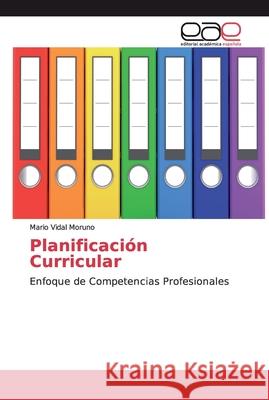 Planificación Curricular Vidal Moruno, Mario 9786139104086 Editorial Académica Española - książka
